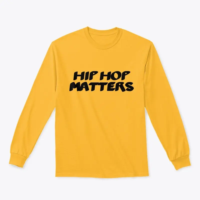 Hip Hop Matters Shirt